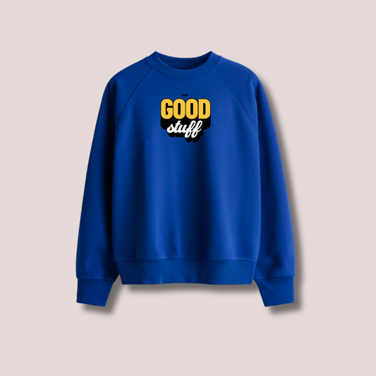 Good Stuff Unisex Sweatshirt
